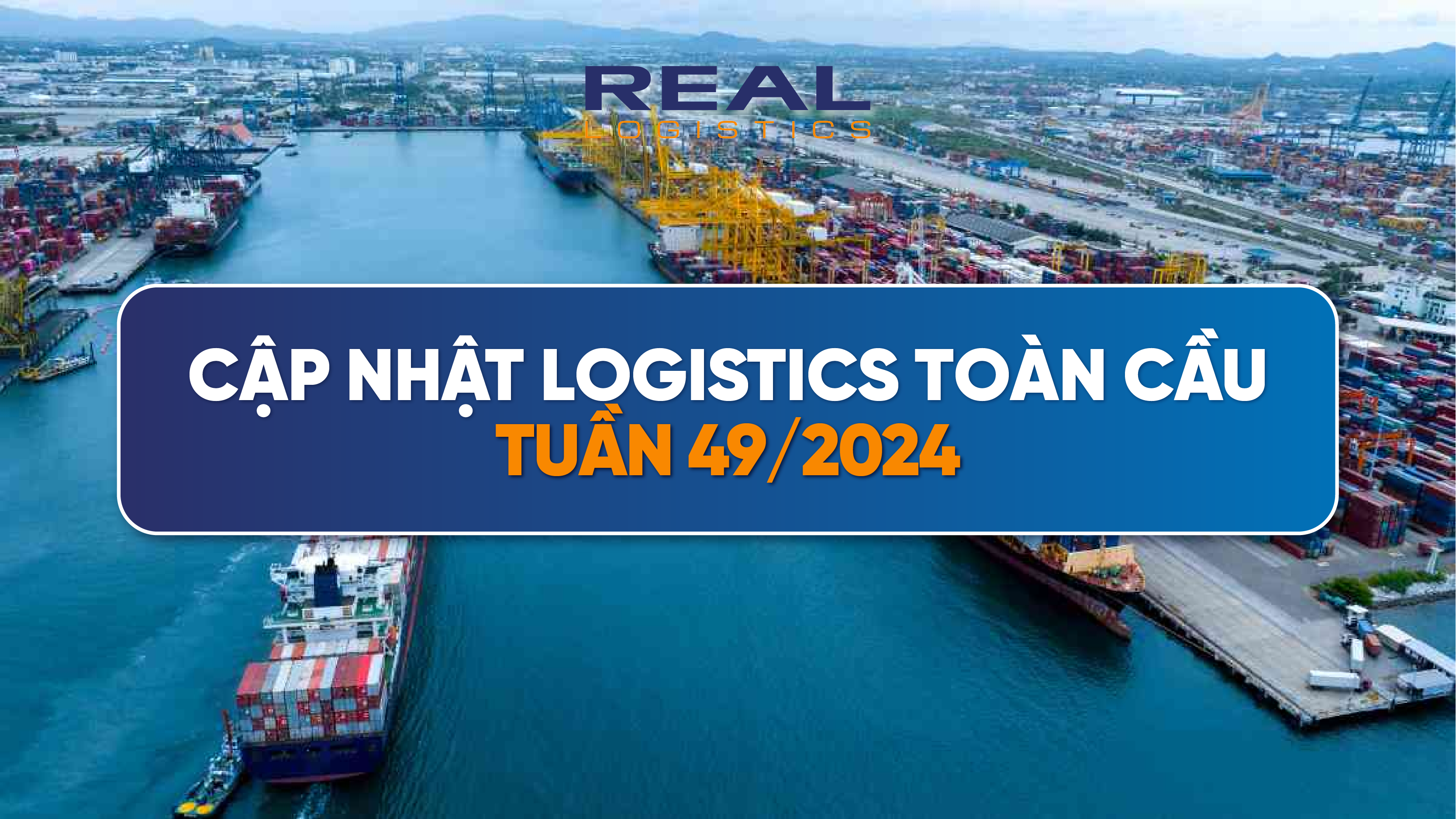 cap-nhat-thi-truong-van-tai-va-logistics-quoc-te-tuan-492024-bien-dong-gia-cuoc-cac-tuyen-trong-diem.webp